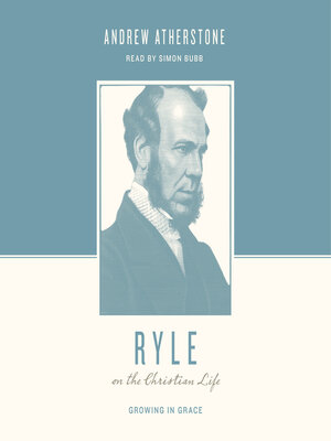 cover image of Ryle on the Christian Life